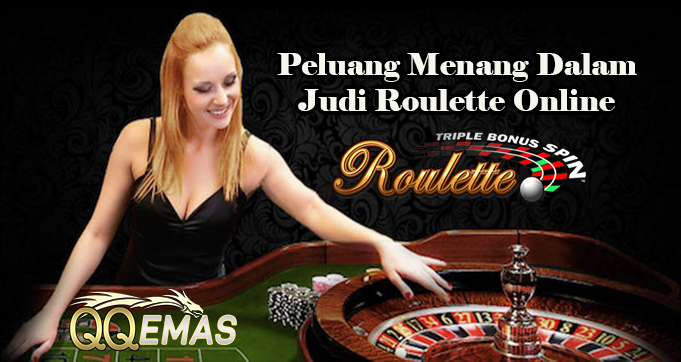 Peluang Menang Dalam Judi Roulette Online